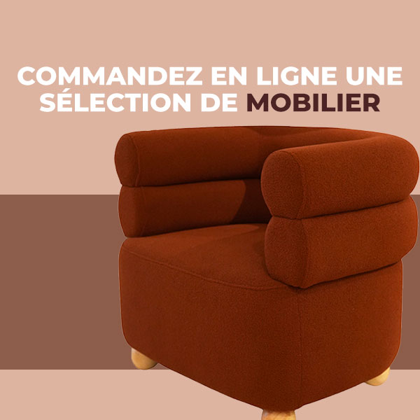Désormais, achter nos produits mobiliers en ligne !