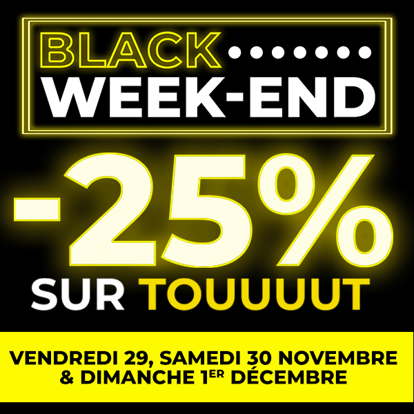 Une promo exceptionnelle de -25% sur TOUT !