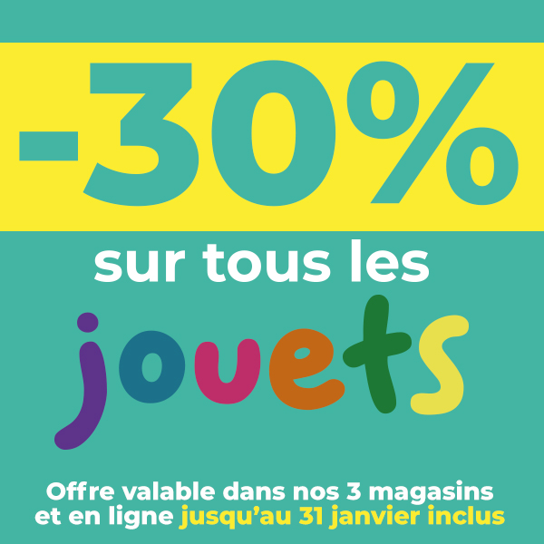 - 30% sur tous les jouets en magasins !